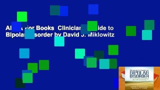 About For Books  Clinician s Guide to Bipolar Disorder by David J. Miklowitz