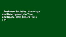 Puebloan Societies: Homology and Heterogeneity in Time and Space  Best Sellers Rank : #4