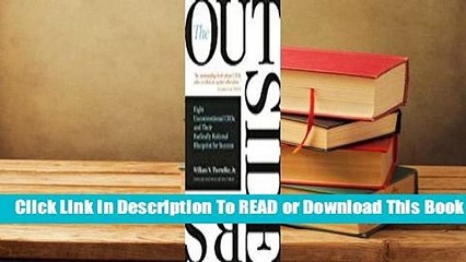 The Outsiders: Eight Unconventional CEOs and Their Radically Rational Blueprint for Success