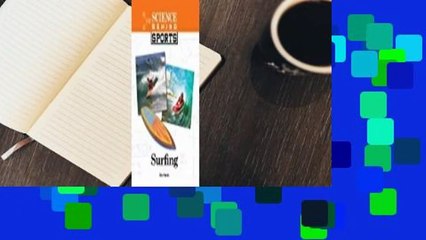 Full E-book  Surfing (Science Behind Sports) Complete