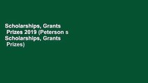 Scholarships, Grants   Prizes 2019 (Peterson s Scholarships, Grants   Prizes)