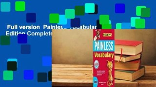 Full version  Painless Vocabulary 3rd Edition Complete