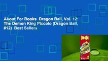 About For Books  Dragon Ball, Vol. 12: The Demon King Piccolo (Dragon Ball, #12)  Best Sellers