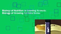 Biology of Nutrition in Growing Animals: Biology of Growing Animals Series