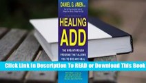 Healing ADD: The Breakthrough Program that Allows You to See and Heal the 7 Types of ADD