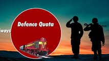 Ticke Booking Under Defence Quota in the Indian Railways