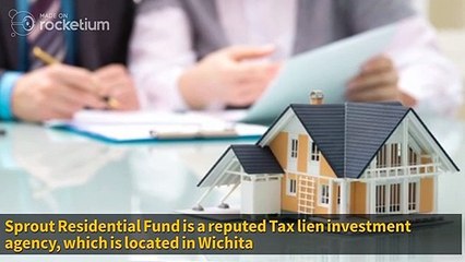 Sprout Residential Fund - Reputed tax Lien Investment Agency