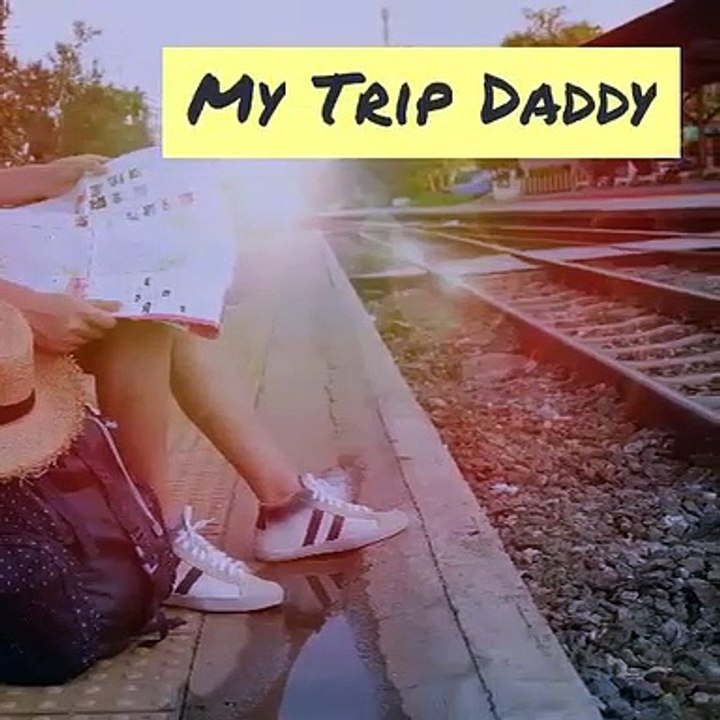 My Trip Daddy
