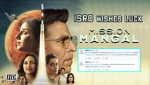 ISRO wishes luck to 'Mission Mangal' team