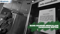 Gangguan Sistem, Bank Mandiri Pastikan Saldo Nasabah Aman