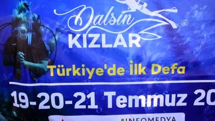 "Dalsın Kızlar Projesi" ile su altına indiler