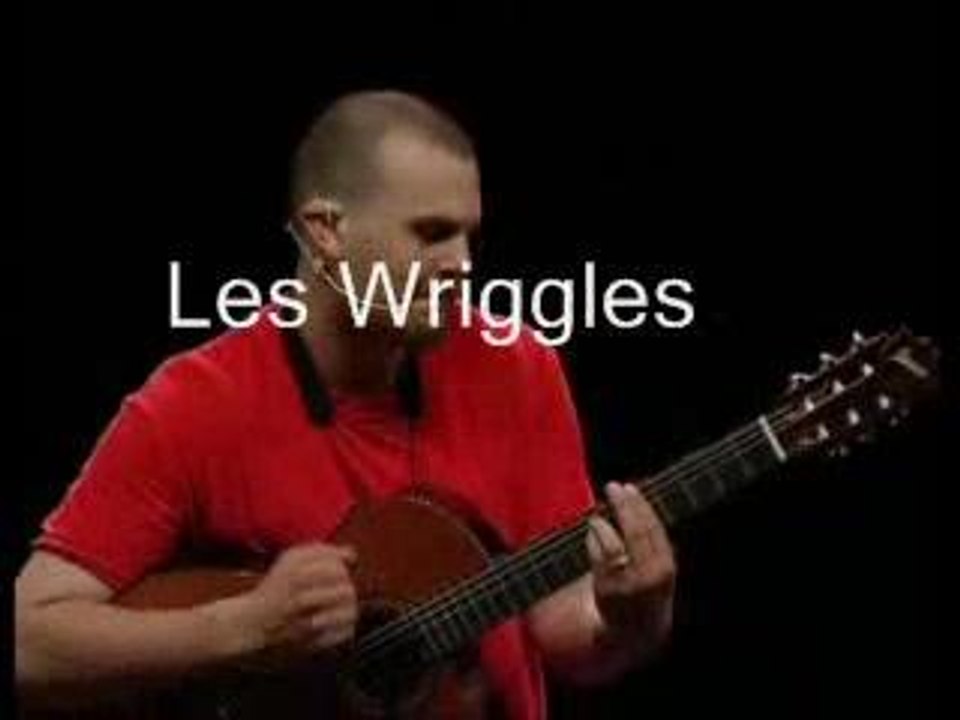 Les Wriggles, La Trapouille...