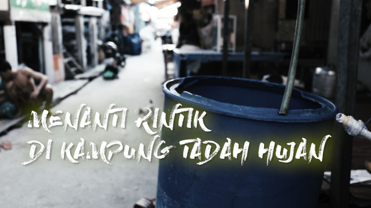 Menanti Rintik di Kampung Tadah Hujan