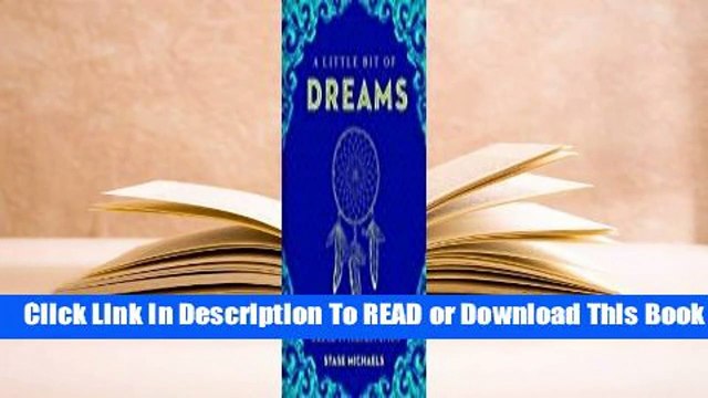 [Read] A Little Bit of Dreams: An Introduction to Dream Interpretation For Online