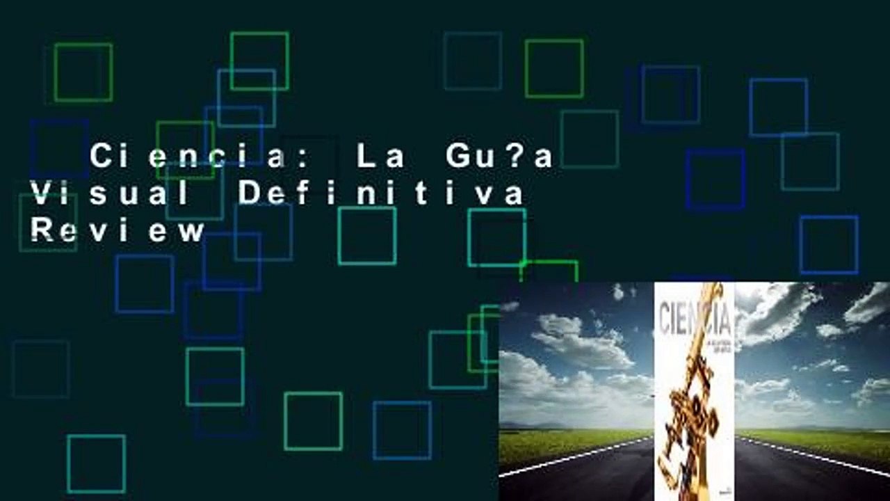 Ciencia: La Gu?a Visual Definitiva  Review