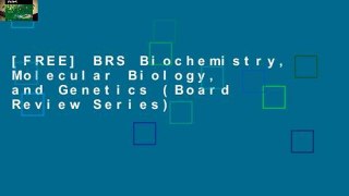 [FREE] BRS Biochemistry, Molecular Biology, and Genetics (Board Review Series)