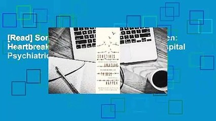 [Read] Sometimes Amazing Things Happen: Heartbreak and Hope on the Bellevue Hospital Psychiatric