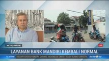 Layanan Bank Mandiri Kembali Normal