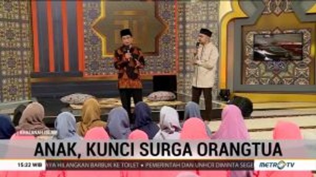 Khazanah Islam: Anak, Kunci Surga Orangtua (2)