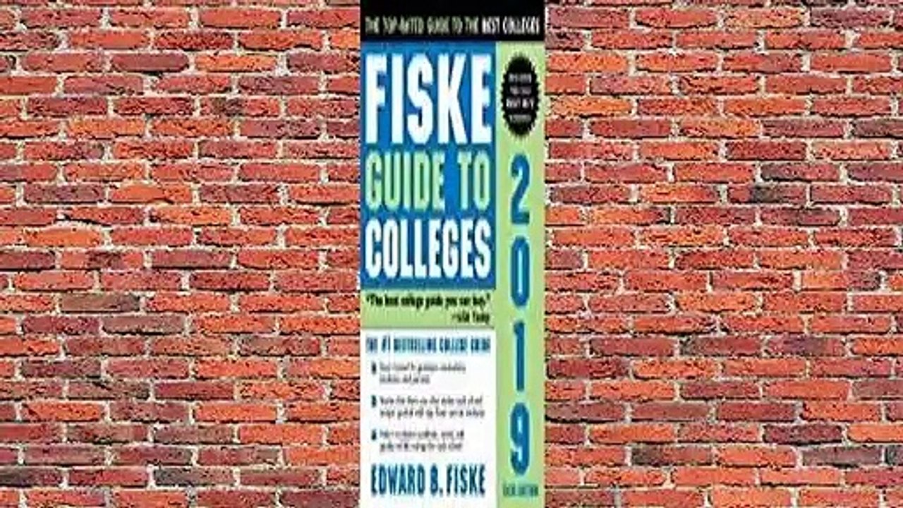 [Read] Fiske Guide to Colleges 2019  For Online