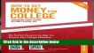 Peterson s How to Get Money for College: Financing Your Future Beyond Federal Aid