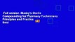 Full version  Mosby's Sterile Compounding for Pharmacy Technicians: Principles and Practice  Best