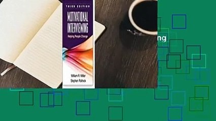 [Read] Motivational Interviewing: Helping People Change  For Trial