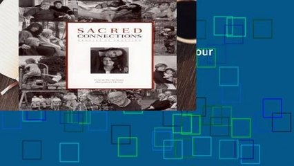 Lire en ligne Sacred Connections Pour Kindle