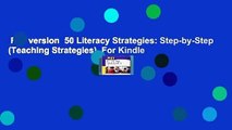 Full version  50 Literacy Strategies: Step-by-Step (Teaching Strategies)  For Kindle