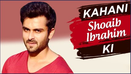 KAHANI SHOAIB KI | Lifestory of Shoaib Ibrahim | Biography | TellyMasala