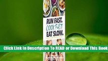 Full E-book Run Fast. Cook Fast. Eat Slow.: Quick-Fix Recipes for Hangry Athletes  For Online