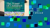 The Power of Guidance: Teaching Social-Emotional Skills in Early Childhood Classrooms Complete