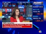 There is uniformly bad news, trouble looming across economy, says HDFC Securities