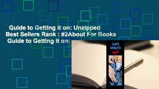 Guide to Getting it on: Unzipped  Best Sellers Rank : #2About For Books  Guide to Getting it on: