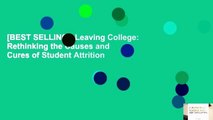 [BEST SELLING]  Leaving College: Rethinking the Causes and Cures of Student Attrition