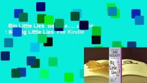 Big Little Lies  Best Sellers Rank : #4  Big Little Lies  For Kindle