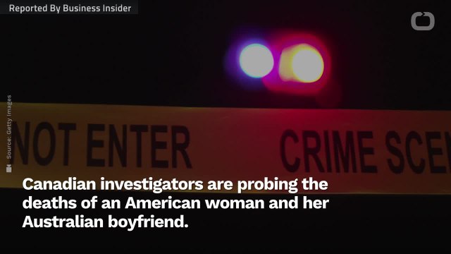 Canadian Investigators Deem Deaths Of American, Australian Couple 'Suspicious'