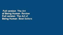 Full version  The Art of Being Human  Review  Full version  The Art of Being Human  Best Sellers
