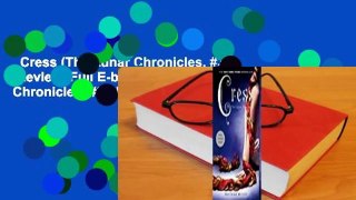 Cress (The Lunar Chronicles, #3)  Review  Full E-book  Cress (The Lunar Chronicles, #3)  For