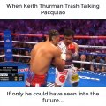 When Keith Thurman Trash Talking Manny Pacquiao