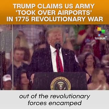 Trump Claims US Army 'took Over Airports' In 1775 Revolutionary War