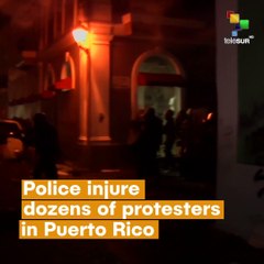 Police Injured Dozens Of Protesters In Puerto Rico