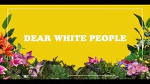 DEAR WHITE PEOPLE (2019) Bande Annonce Saison 3 VOSTFR - HD