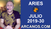 HOROSCOPO ARIES - Semana 2019-30 Del 21 al 27 de julio de 2019 - ARCANOS.COM