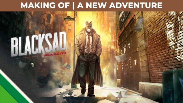 Blacksad: Under the Skin - Making of 'A new adventure'