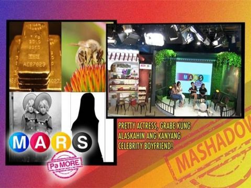 Mars Pa More: Pretty actress, grabe kung alaskahin ang kanyang boyfriend! | Mars Mashadow