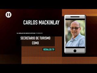 Aumentó 34% derrama económica en turismo capitalino: Carlos Mackinlay