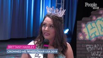 Ms. Wheelchair USA 2019 Winner Brittany Hawley: 'My Pain Is Driving Me To Be Who I Want To Be'