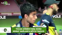 Tolga Ciğerci maç sonu Murat Sağlam'a böyle takıldı