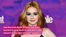 Ariel Winter Reveals Why She’s Done Clapping Back at Haters: ‘I Have Regretted Responding to Some’